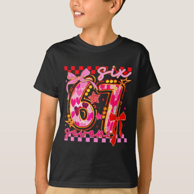 67 Valentine Day 6 7 Meme Six Seven Girl Kids  T Shirt (Framsida)