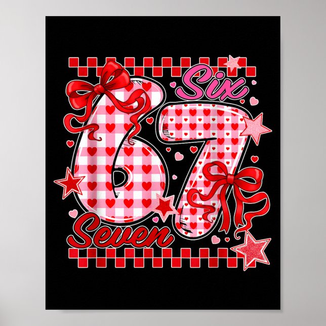 67 Valentine Six Seven Cute Love Valentine Men Wom Poster (Framsidan)