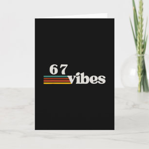 67 Vibes 2025 6 7 Meme Trendigt Retro Roligt Tales Kort