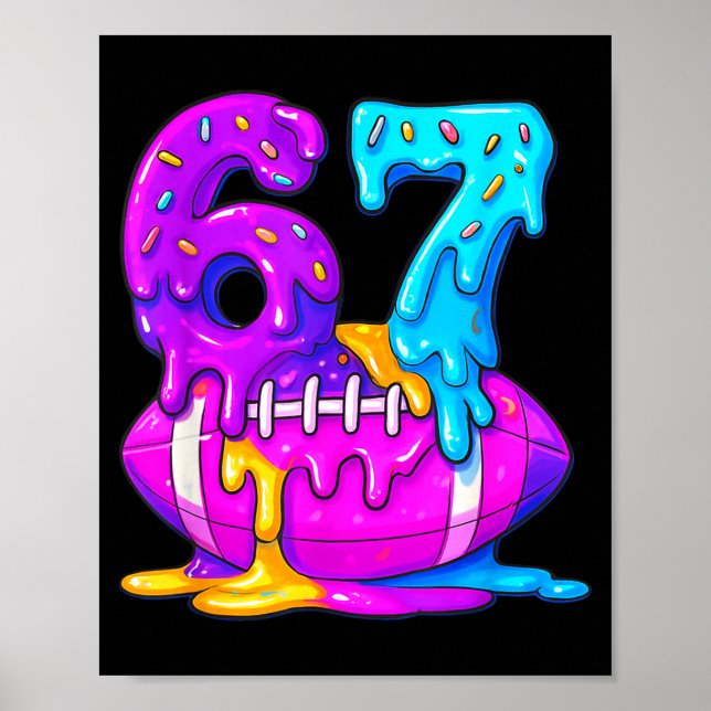 67th Birthday Ice Cream American Football Drip 6 7 Poster (Framsidan)