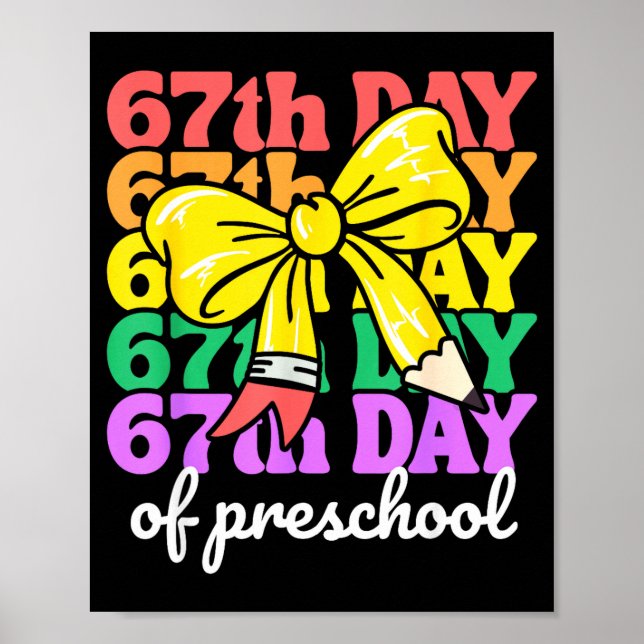 67th Day Of Preschool Girls Coquette Bow 67 Days O Poster (Framsidan)