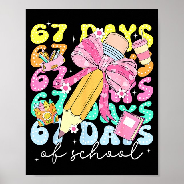 67th Day Of School 67 Days Pencil Coquette Bow Mem Poster (Framsidan)