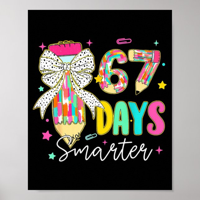 67th Day Of School 67 Days Smarter Coquette Bow Te Poster (Framsidan)