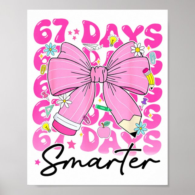 67th Day Of School 67 Days Smarter Coquette Bow Te Poster (Framsidan)