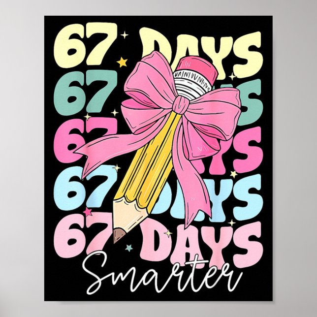 67th Day Of School 67 Days Smarter Coquette Bow Te Poster (Framsidan)