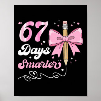 67th Day Of School 67 Days Smarter Coquette Bow Te Poster