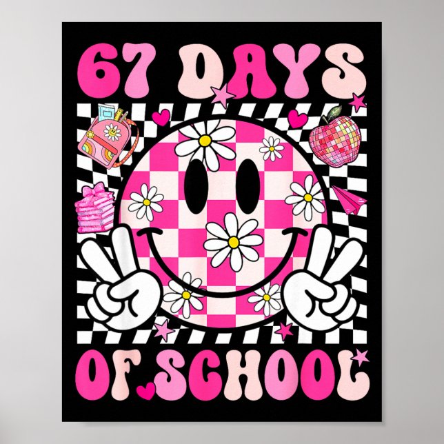 67th Day Of School 67 Days Smarter Teacher Girl Wo Poster (Framsidan)