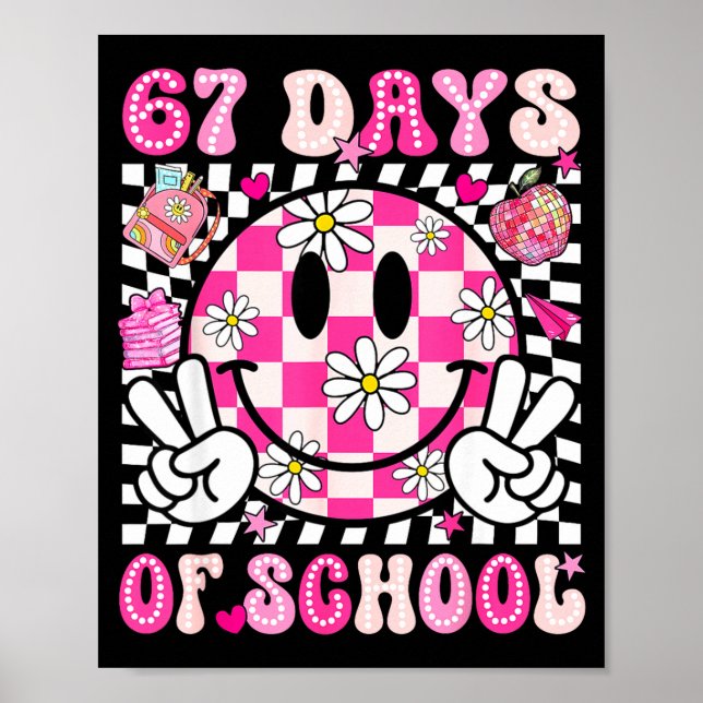 67th Day Of School 67 Days Smarter Teacher Girl Wo Poster (Framsidan)