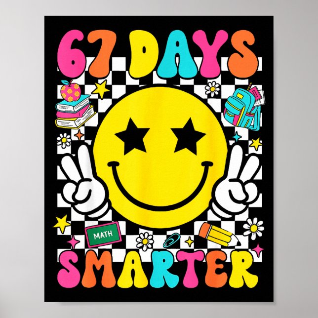 67th Day Of School 67 Days Smarter Teacher Student Poster (Framsidan)