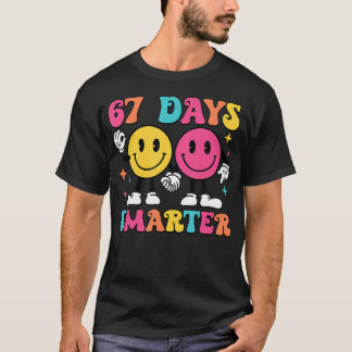 67Th Day Of School 67 Days Smarter Teacher Student T Shirt