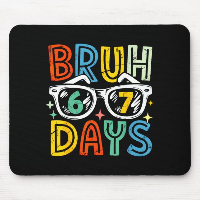 67th Day Of School Bruh 67 Days Of School Sungles  Musmatta (Framsidan)