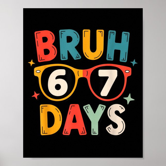 67th Day Of School Bruh Kids Celebration Design  Poster (Framsidan)