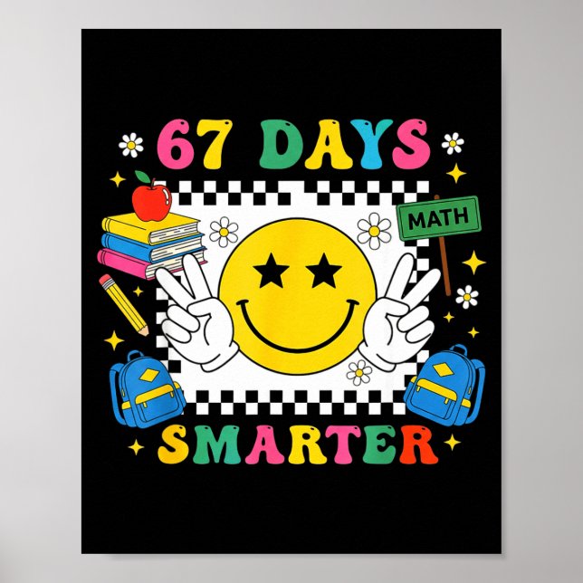 67th Day Of School Funny 67 Days Smarter Teacher B Poster (Framsidan)