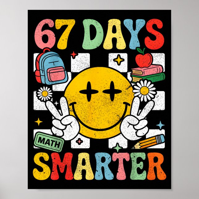 67th Day Of School Funny 67 Days Smarter Teacher B Poster (Framsidan)