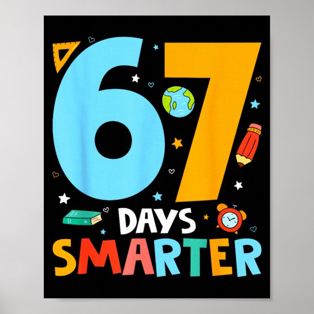 67th Day Of School Funny 67 Days Smarter Teacher B Poster (Framsidan)