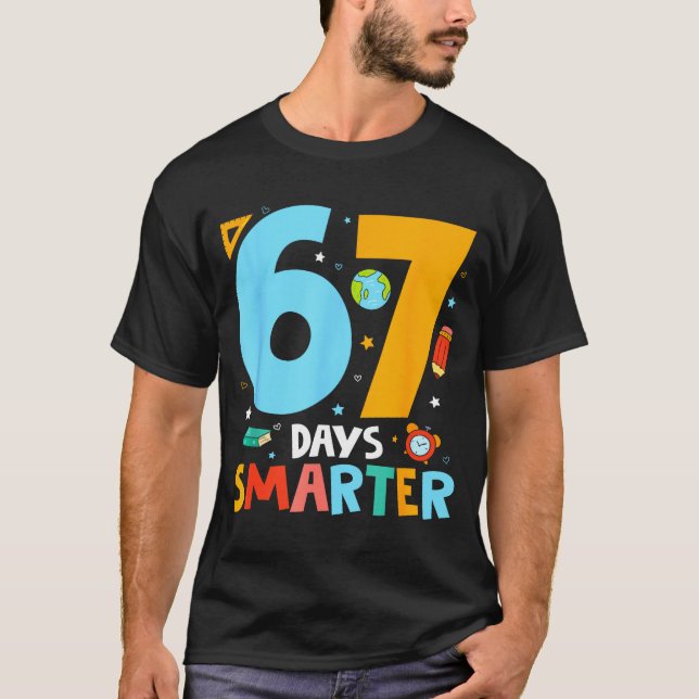 67th Day Of School Funny 67 Days Smarter Teacher B T Shirt (Framsida)