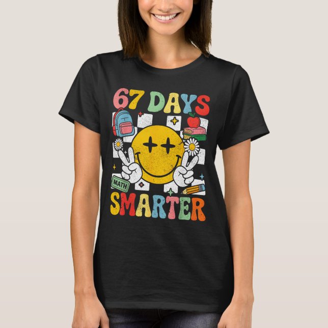 67th Day Of School Funny 67 Days Smarter Teacher B T Shirt (Framsida)