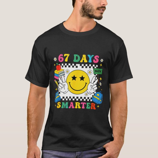 67th Day Of School Funny 67 Days Smarter Teacher B T Shirt (Framsida)