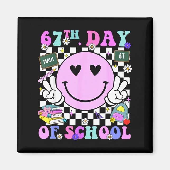 67th Day Of School Funny 6 7 Teachers Students Mem Magnet (Framsidan)