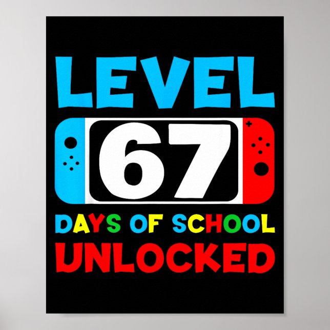 67th Day Of School Gamer Level 67 Days Unlocked 6  Poster (Framsidan)