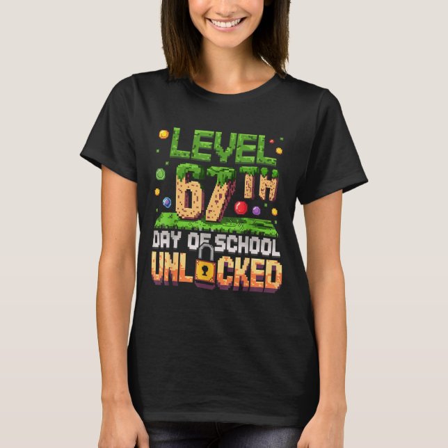 67th Day Of School Gamer Level Unlocked 100 Days O T Shirt (Framsida)