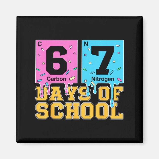67th Day Of School Kids Funny Meme Six Seven Perio Magnet (Framsidan)