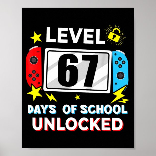 67th Day Of School Level 67 Days Of School Unlocke Poster (Framsidan)
