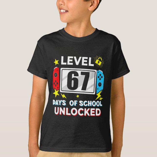 67th Day Of School Level 67 Days Of School Unlocke T Shirt (Framsida)