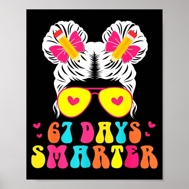 67th Day Of School Shirt 67 Day Smarter Bun Teache Poster (Framsidan)