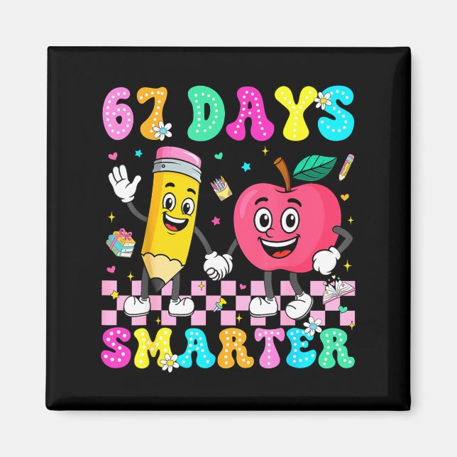67th Day Of School Shirt 67 Days Smarter Teacher B Magnet (Framsidan)