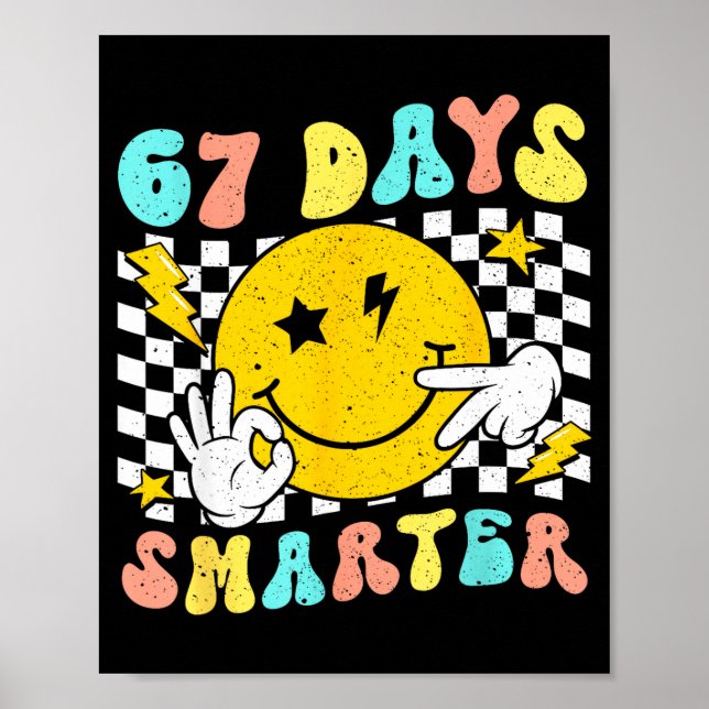 67th Day Of School Shirt 67 Days Smarter Teacher B Poster (Framsidan)
