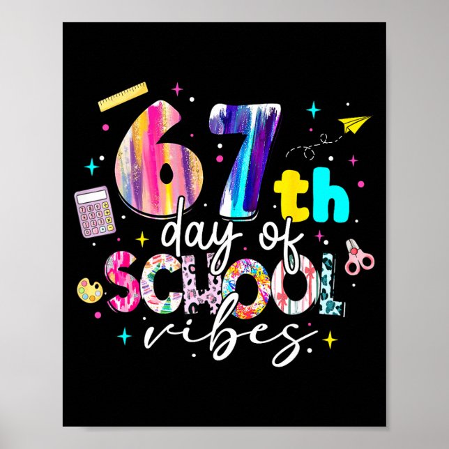 67th Day Of School Vibes Funny Six Seven 67 Studen Poster (Framsidan)