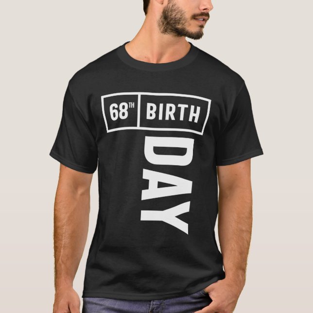 68-årig - 68:e födelsedagspressen - Funny Gift T Shirt (Framsida)