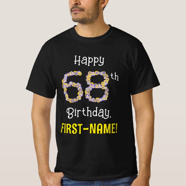 68:e födelsedagen: Blommigt Flowers Number "68" +  T Shirt (Framsida)