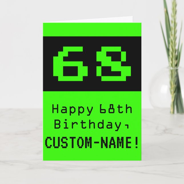 68:e födelsedagen: Nerdy/Geeky Stil "68" och Namn Kort (Framsida)