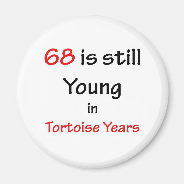 68 Tortoise Years Magnet (Framsidan)