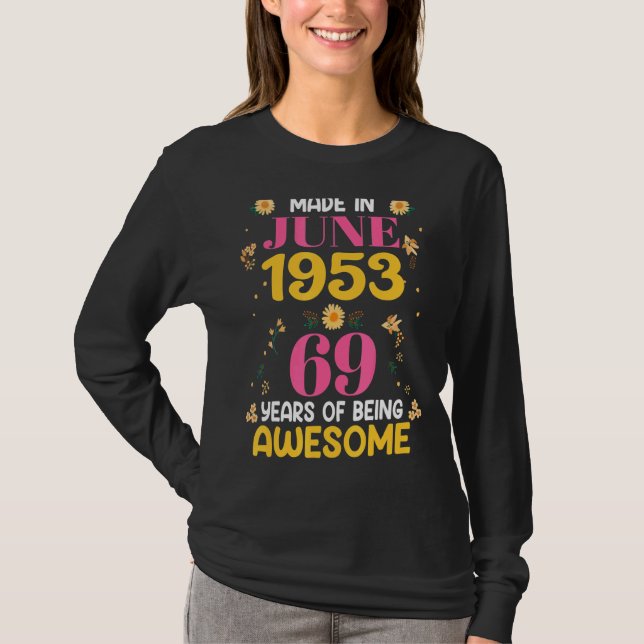 69 år Gamla kvinnor i juni 1953 T Shirt (Framsida)