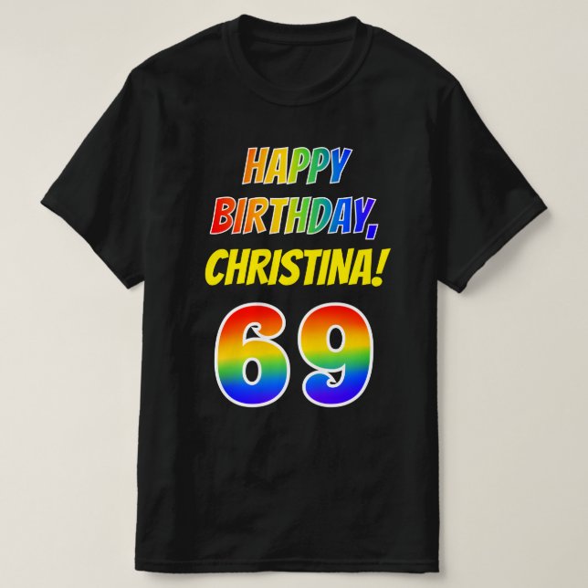 69:e födelsedagen - fetstil, Roligt, regnbåge 69,  T Shirt (Design framsida)