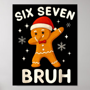 6 7 Bruh jul pepparkakor 67 Brainrot Pojkar Fu Poster