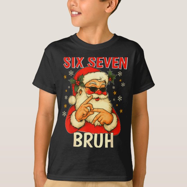 6 7 Christmas 6 7 Bruh Gen Alpha Christmas Gen Alp T Shirt (Framsida)