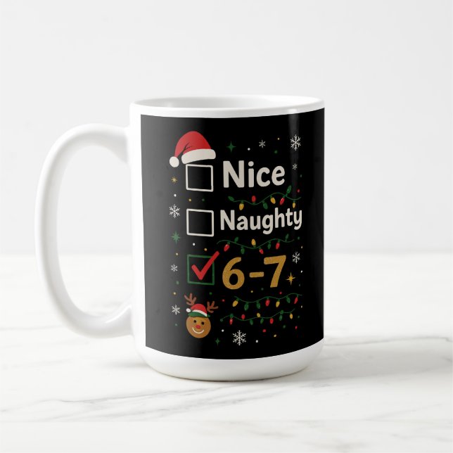 6-7 Christmas Naughty or Nice Meme  Kaffemugg (Vänster)