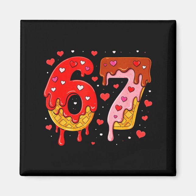 6 7 Cream Drip Six Seven Meme Valentine's Day Men  Magnet (Framsidan)