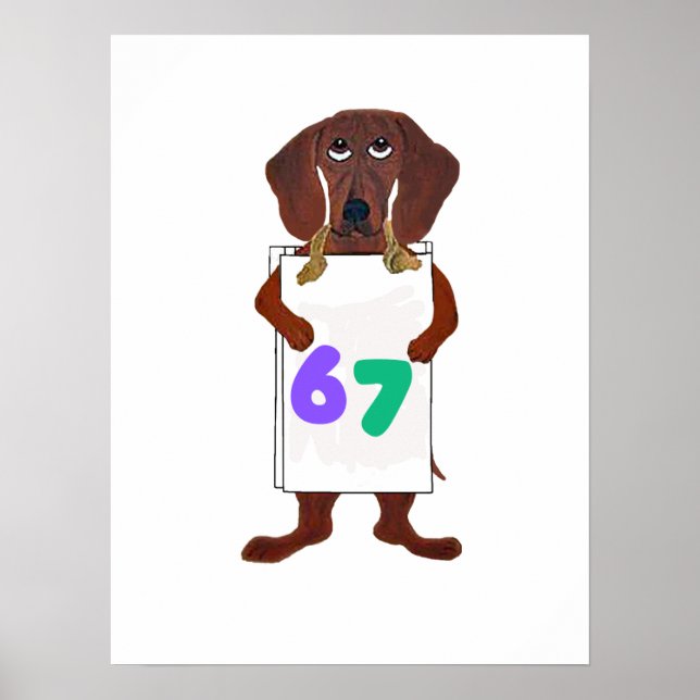 6 7 Dachshund doggie with funny sign card Poster (Framsidan)