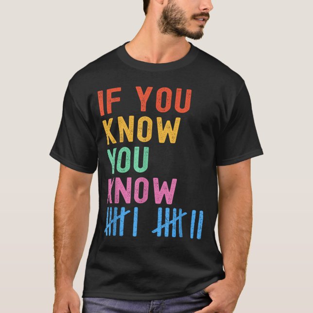 6 7 Funny If You Know You Know Tally Marks Six Sev T Shirt (Framsida)