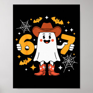 6 7 Halloween Ghost 67 Meme Gen Alpha Sex Sju Poster