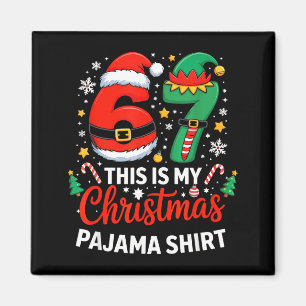 6 7 jul Sex Sju Meme Min julpyjamas Magnet