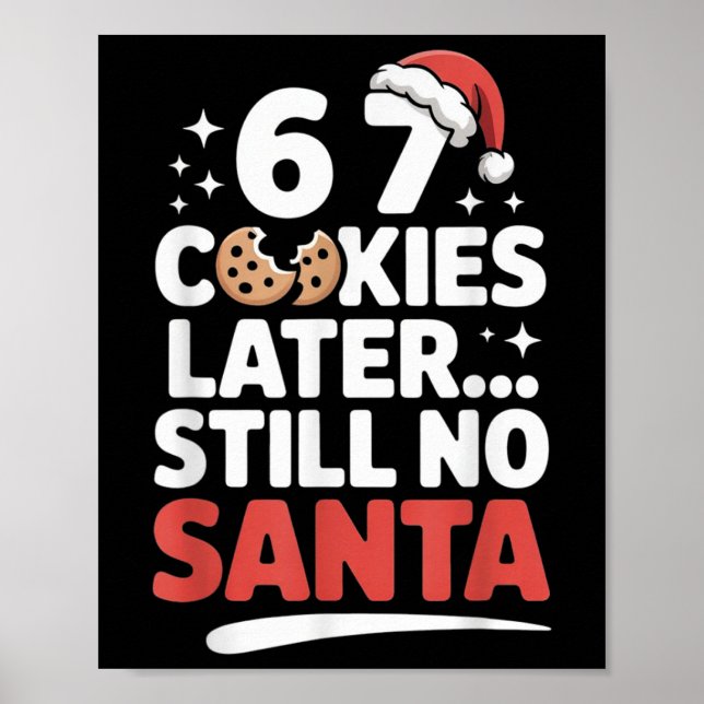 6 7 kakor senare fortfarande ingen tomte rolig six poster (Framsidan)