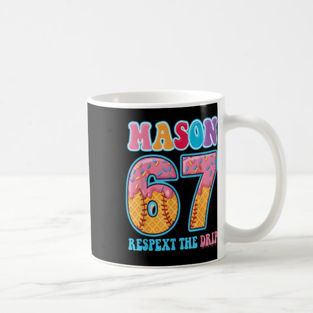 6 7 Mason Baseball Drip Nummer 67 Spelare Eller 67 Kaffemugg (Höger)