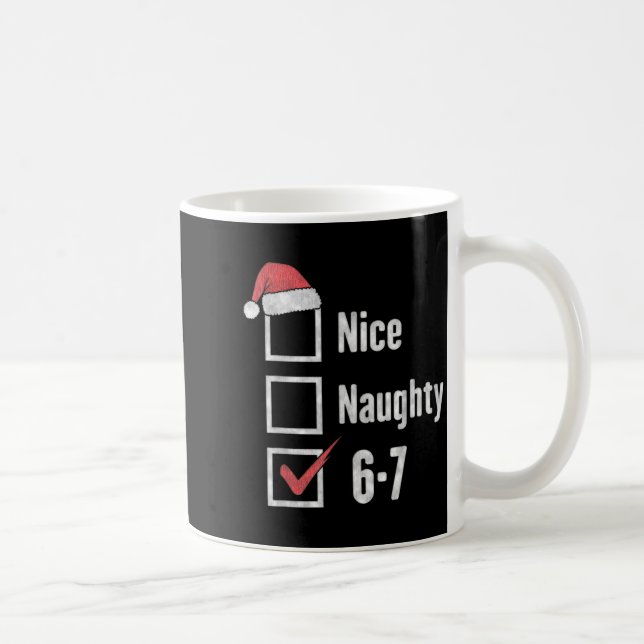 6-7 Meme Brain Rot Nice Naughty 67 Funny Christmas Kaffemugg (Höger)