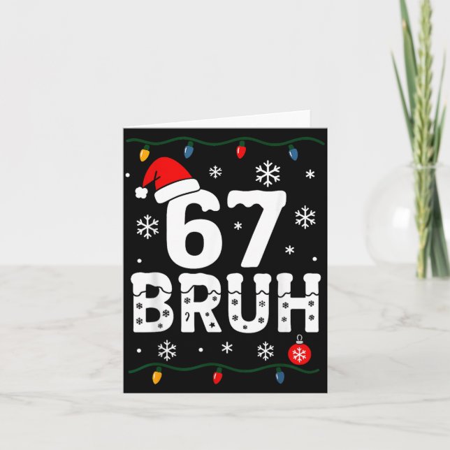 6 7 Meme Christmas Shirt 67 Bruh Six Seven Boy Gir Kort (Framsida)